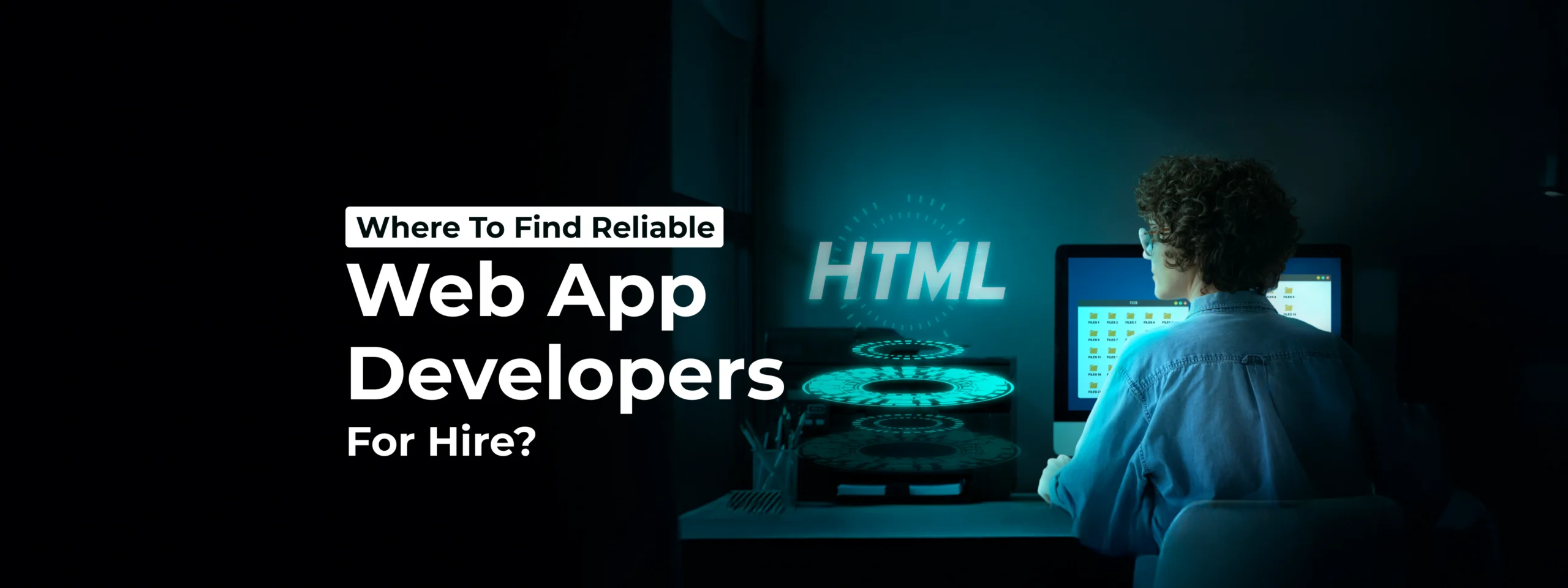 where_to_find_reliable_web_app_developers_for_hire_